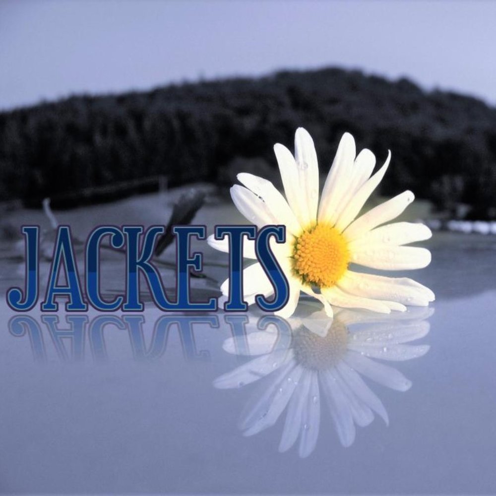 JACKETS, JACKETS AND MORE JACKETS!